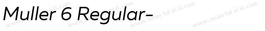 Muller 6 Regular字体转换